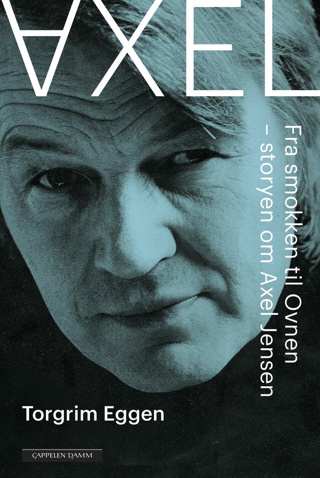 "Axel - fra smokken til ovnen - storyen om Axel Jensen" av Torgrim Eggen