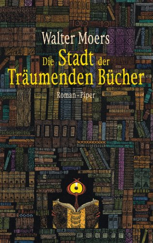 "Die Stadt der träumenden Bücher. Ein Roman aus Zamonien von Hildegunst von Mythenmetz" av Walter Moers