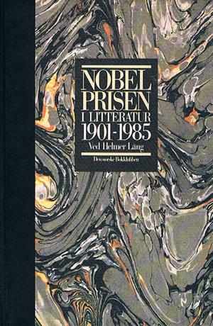 "Nobelprisen i litteratur 1901-1985" av Helmer Lång