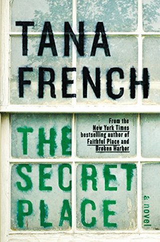"The Secret Place (Dublin Murder Squad)" av Tana French