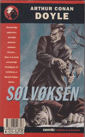 "Sølvøksen og andre historier Semic Grøss-klassiker 2" av Arthur Conan Doyle