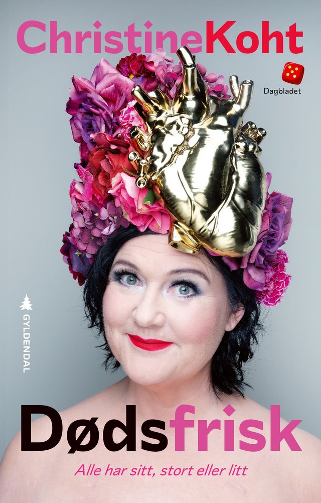 "Dødsfrisk - alle har sitt, stort eller litt" av Christine Koht