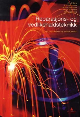 Reparasjons- og vedlikehaldsteknikk - vg2 produksjons- og industriteknikk