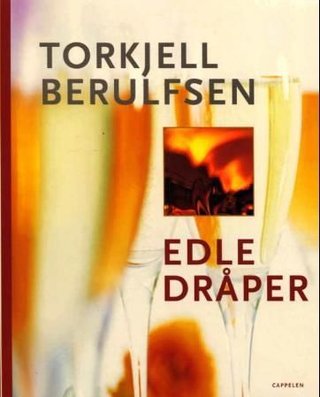 "Edle dråper" av Torkjell Berulfsen