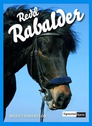 "Redd Rabalder" av Inger Frimansson