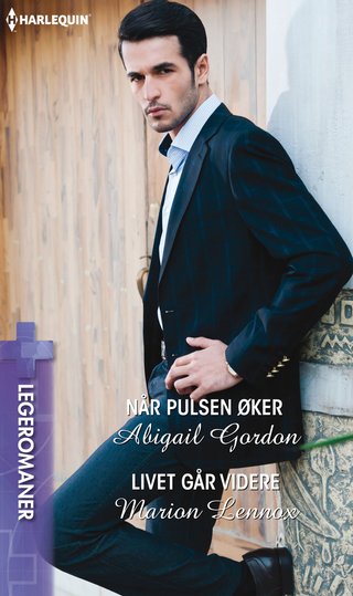 "Når pulsen øker ; Livet går videre" av Abigail Gordon