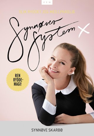 Synnøves system - slik ryddet jeg meg lykkelig