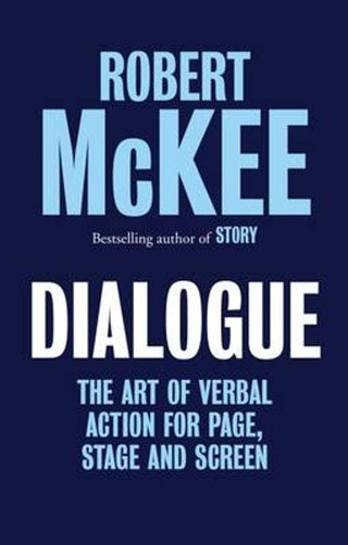 "Dialogue - The art of verbal action for page, stage and screen" av Robert McKee