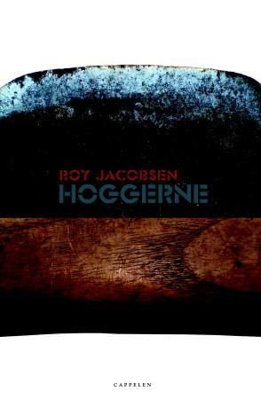 Hoggerne - roman