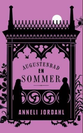 "Augustenbad en sommer" av Anneli Jordahl