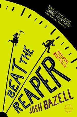 Beat the Reaper - A Novel