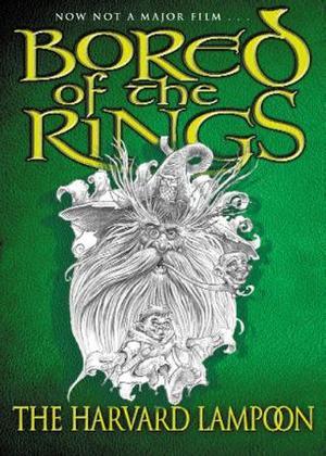 "Bored of the rings - a parody of J.R.R. Tolkien's The Lord of the rings" av Henry N. Beard