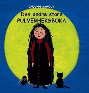 "Den andre store Pulverheksboka" av Ingunn Aamodt