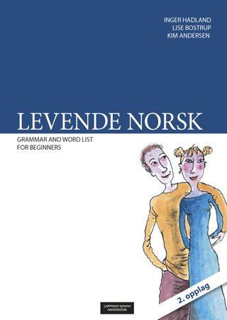 "Levende norsk - grammar and word list for beginners" av Inger Egebakken