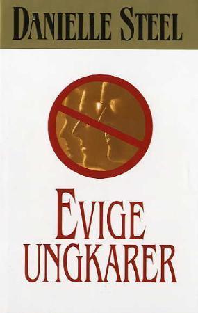 "Evige ungkarer" av Danielle Steel