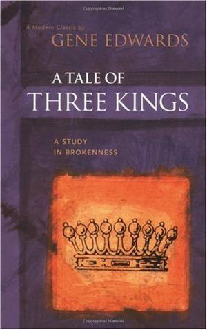 "A Tale of Three Kings A Study in Brokenness (Inspirational)" av Gene Edwards