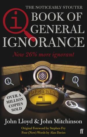 QI - The Book of General Ignorance (The Noticeably Stouter Edition)