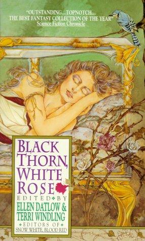 "Black Thorn, White Rose" av Ellen Datlow