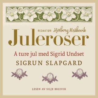 Å ture jul med Sigrid Undset