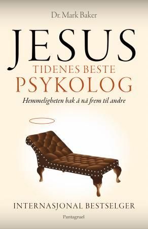 "Jesus - tidenes beste psykolog" av Mark W. Baker