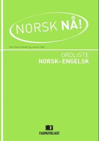 Norsk nå! - ordliste norsk-engelsk