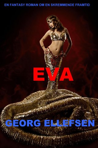 "Eva en fantasy roman" av Georg Ellefsen