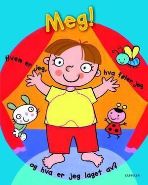 "Meg! - hvem er jeg, hva føler jeg og hva er jeg laget av?" av Linda Cole