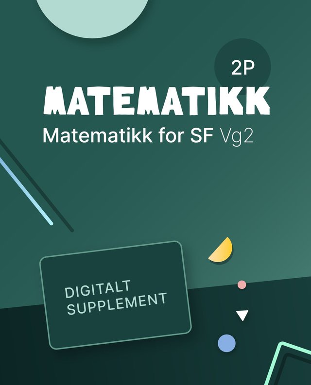 "Matematikk 2P - Digitalt supplement : matematikk for studieforberedende vg2" av Odd Heir