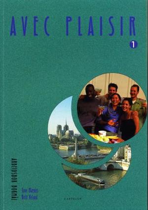 "Avec plaisir 1 - arbeidsbok : fransk B-språk 1. år/C-språk 2. år" av Tove Magnus