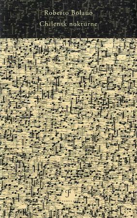 "Chilensk nokturne" av Roberto Bolaño