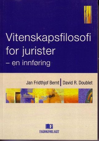 "Vitenskapsfilosofi for jurister - en innføring" av Jan Fridthjof Bernt