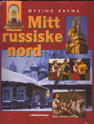 "Mitt russiske nord" av Øyvind Ravna