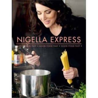 Nigella express - good food fast