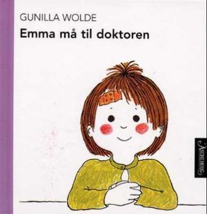 "Emma må til doktoren" av Gunilla Wolde
