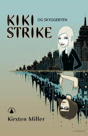 Kiki Strike og Skyggebyen