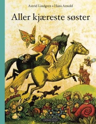 "Aller kjæreste søster" av Astrid Lindgren
