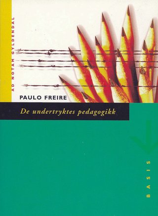 "De undertryktes pedagogikk" av Paulo Freire