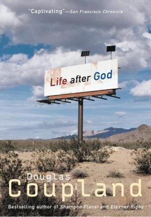"Life After God" av Douglas Coupland