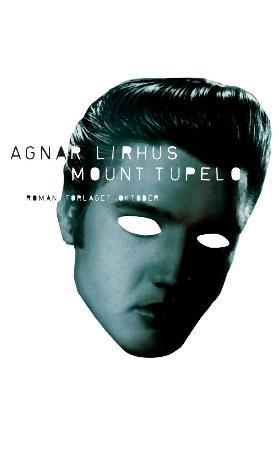 "Mount Tupelo - roman" av Agnar Lirhus