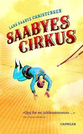 "Saabyes cirkus" av Lars Saabye Christensen