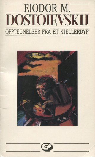 "Opptegnelser fra et kjellerdyp" av Fjodor M. Dostojevskij