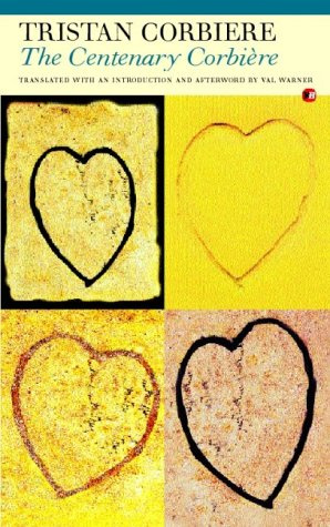 The Centenary Corbiere - Poems and Prose