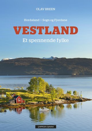 Vestland - et spennende fylke
