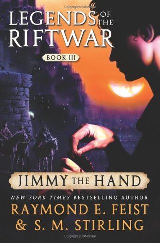 "Jimmy the Hand Legends of the Riftwar, Book III" av Raymond E. Feist