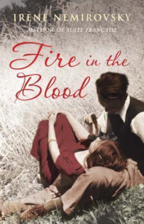 "Fire in the blood" av Irène Némirovsky