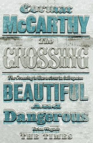 "The Crossing - The Border Trilogy/2" av Cormac McCarthy
