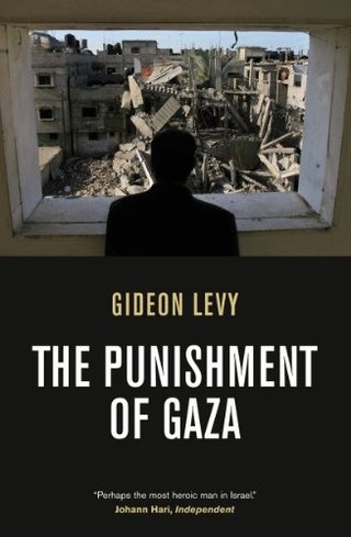 "The Punishment of Gaza" av Gideon Levy