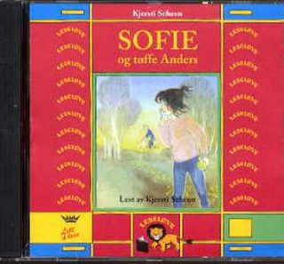 "Sofie og tøffe Anders" av Kjersti Scheen