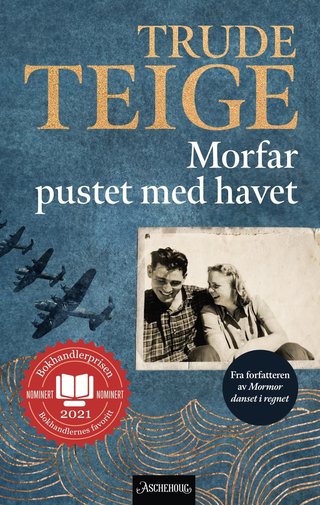 "Morfar pustet med havet roman" av Trude Teige