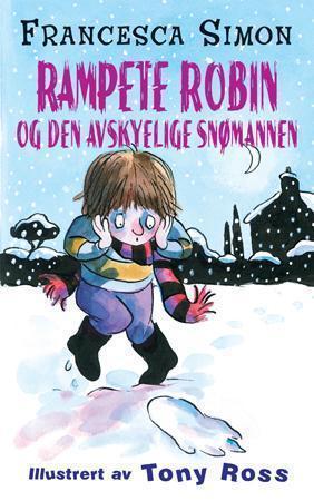 "Rampete Robin og den avskyelige snømannen" av Francesca Simon